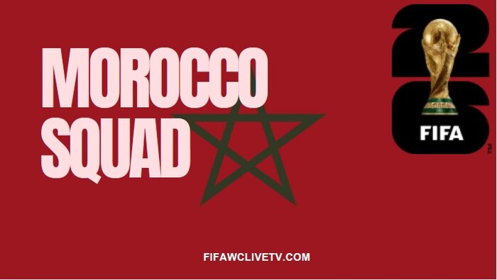 Morocco FIFA World Cup 2026 Squad Match Schedule Live Stream